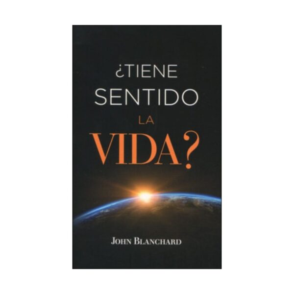 Tiene Sentido la Vida