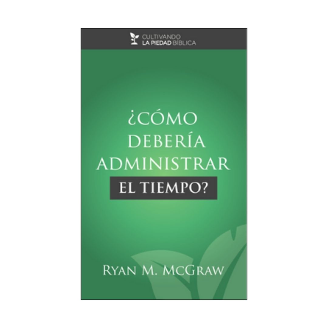 ¿Cómo debería administrar el tiempo?