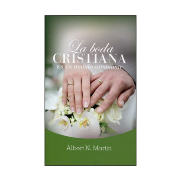 La Boda Cristiana en un Mundo Cambiante