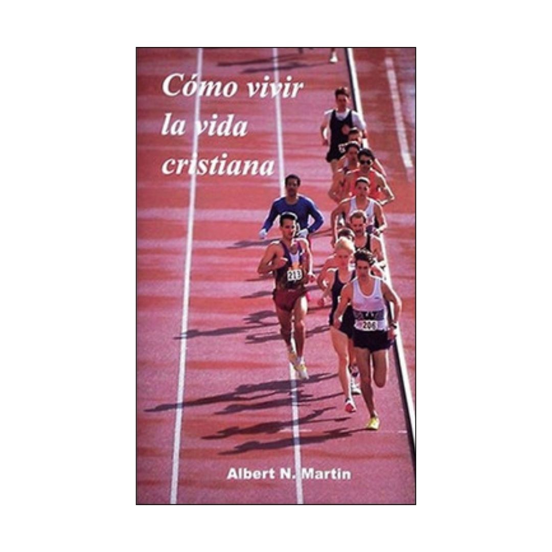 Cómo vivir la vida cristiana