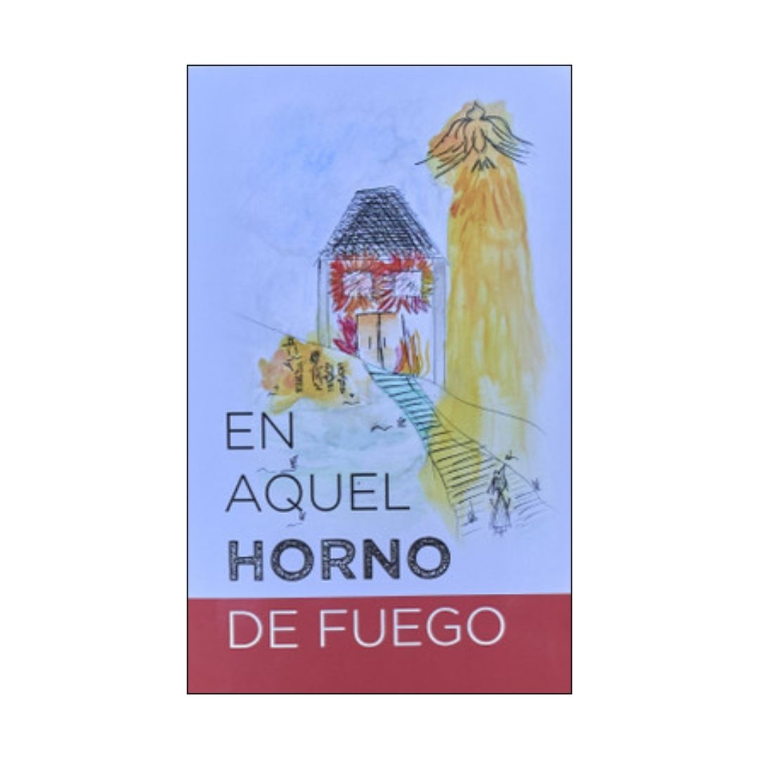 En Aquel Horno de Fuego
