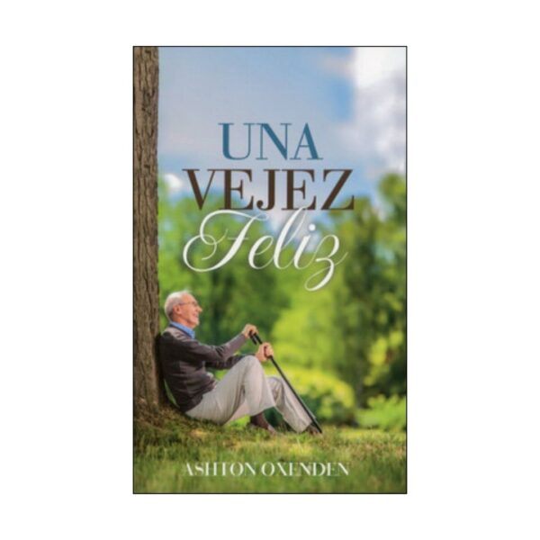 Una Vejez Feliz