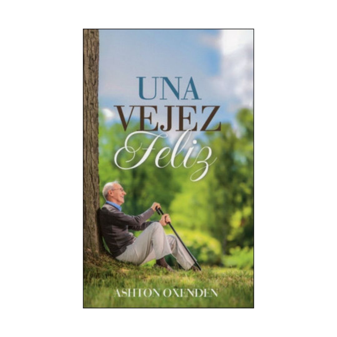 Una Vejez Feliz