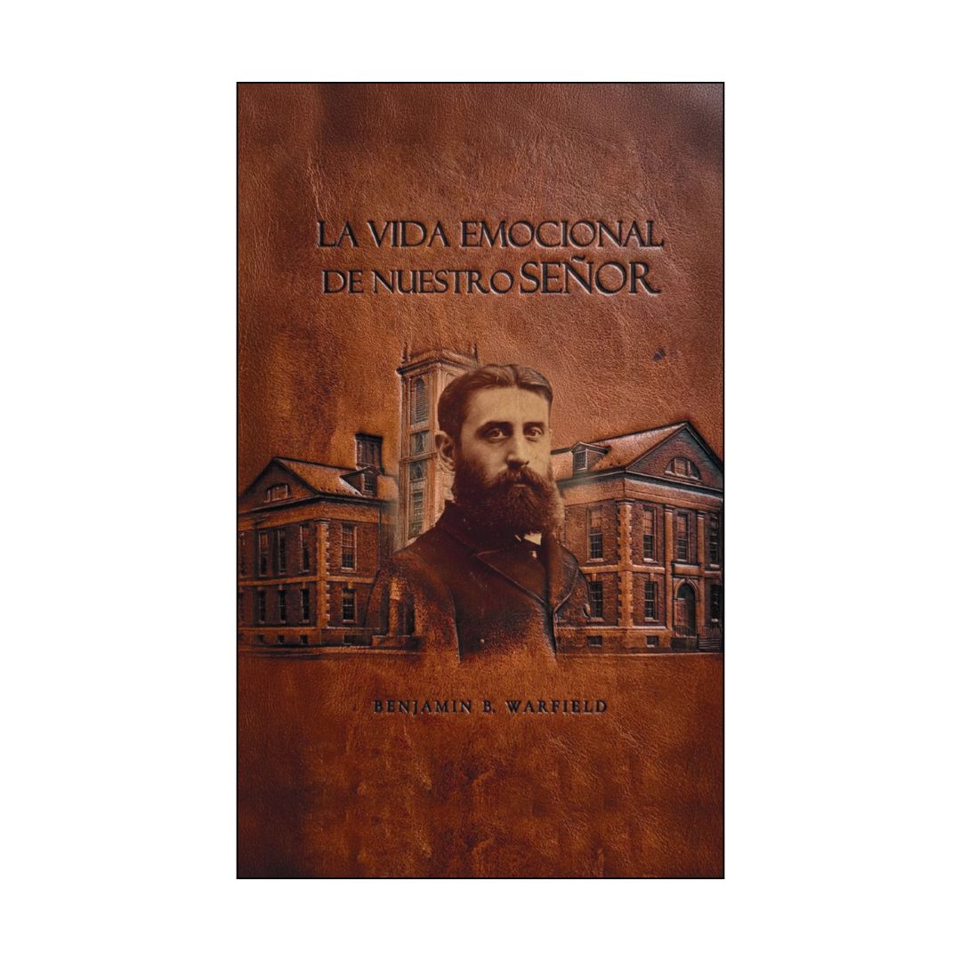 La Vida Emocional de Nuestro Señor