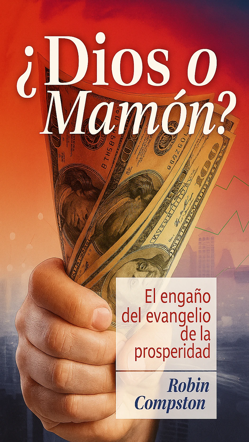 ¿Dios o Mamón?