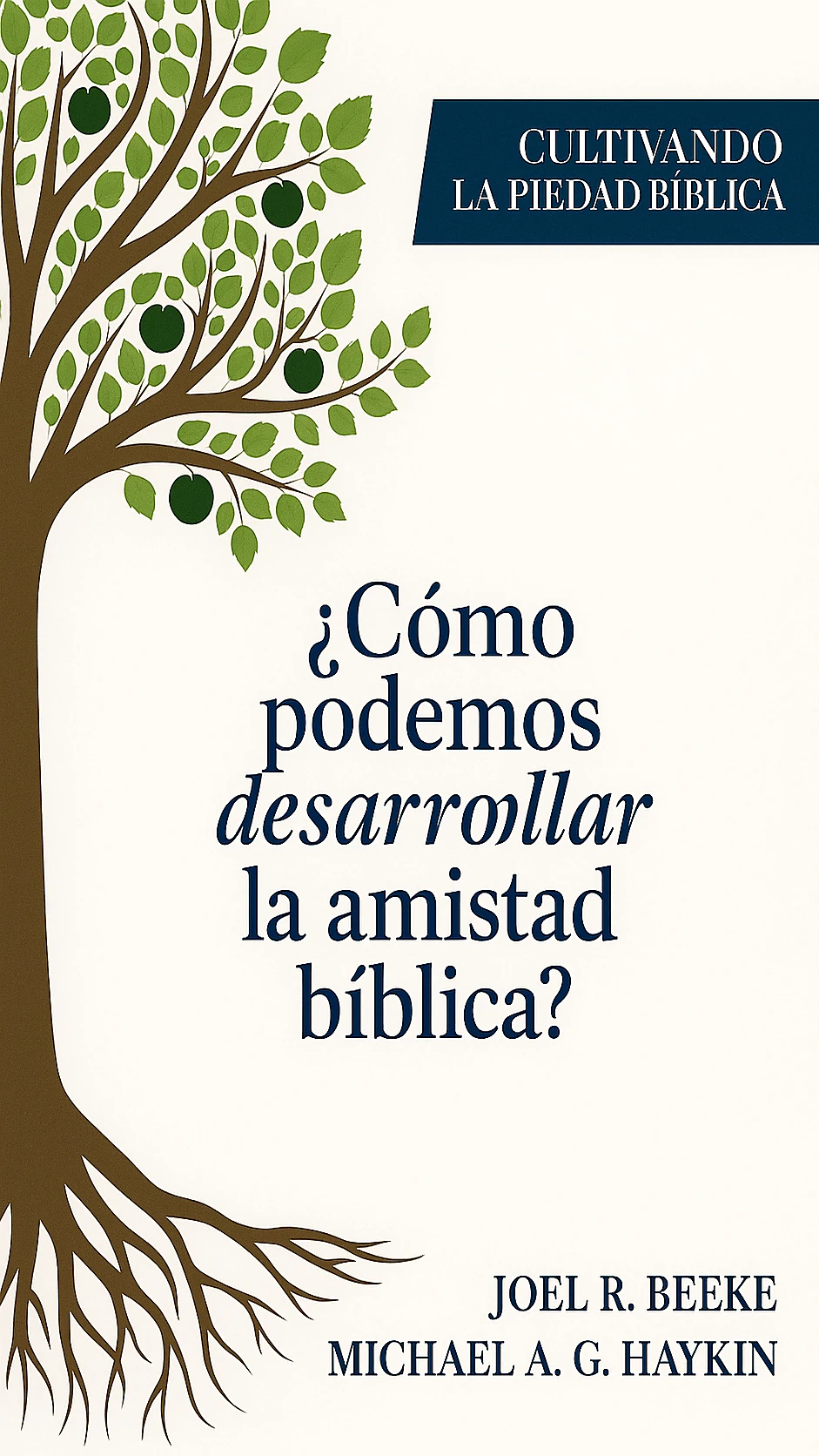 ¿Cómo podemos desarrollar la amistad bíblica?