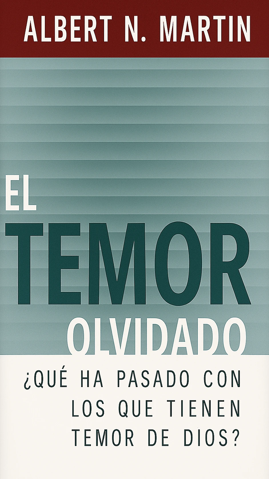 El Temor Olvidado