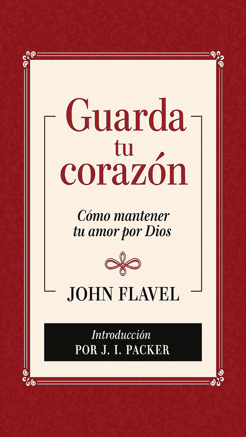 Guarda tu corazón