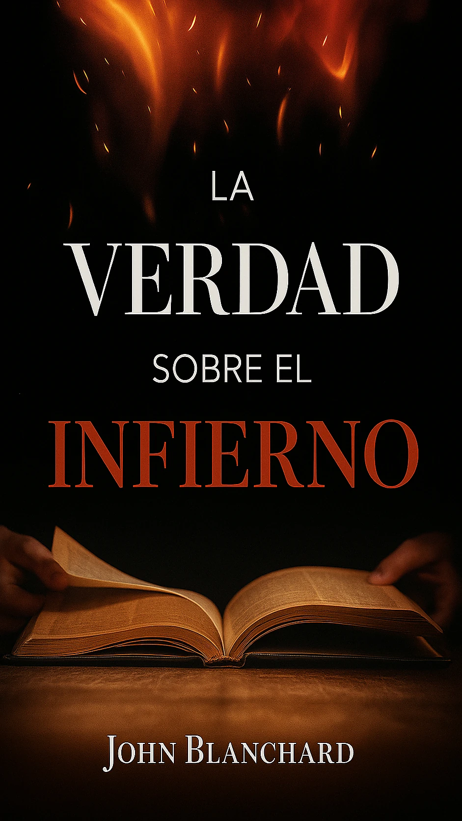 La Verdad Sobre el Infierno